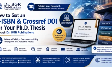How to Get an e-ISBN & Crossref DOI for Your Ph.D. Thesis through Dr. BGR Publications