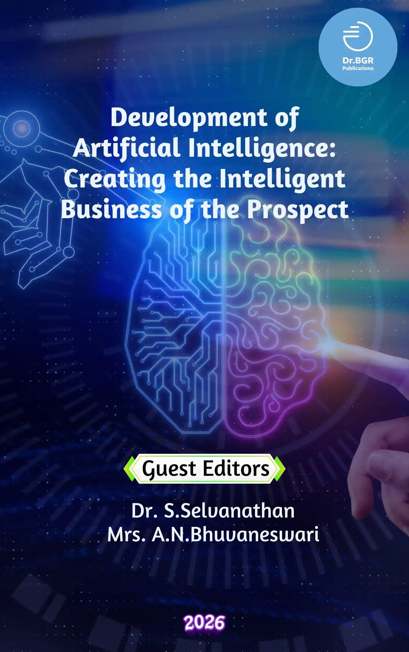 Development of Artificial Intelligence: Creating the Intelligent Business of the Prospect - IJBER Volume 12 Special Issue 15 July 2026